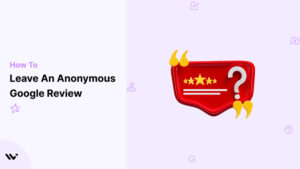 Leave Anonymous Google Review